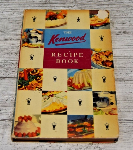 1950s the kenwood recipe book - the,