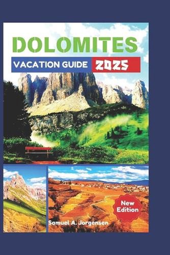 Dolomites vacation guide - dolomites, 2025