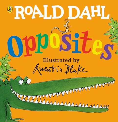 Roald dahls opposites dahl - dahls, (dahl