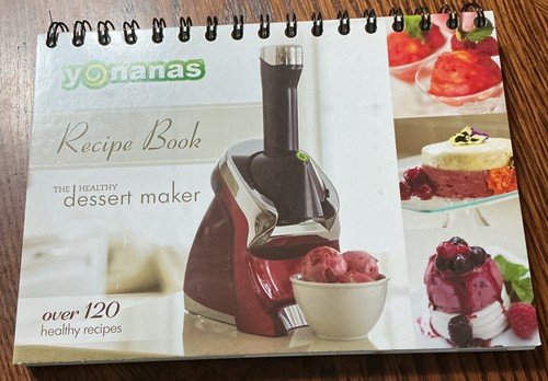 Yonanas recipe book dessert - yonanas,