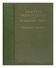 VILLIERS, FREDERIC (1851-1922) Peaceful personalities and warriors bold 1907 Har