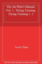 The Air Pilot's Manual, Vol