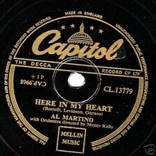 FIRST UK CHART No.1! 1952 AL MARTINO 78  HERE IN MY HEART  CAPITOL CL 13779  V+