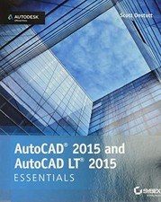 AutoCAD 2015 and AutoCAD LT 2015 Essentials: Autodesk Offic... by Onstott, Scott