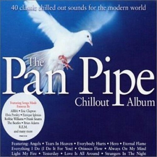 Pan pipe chill out 2 - chill, (2002)