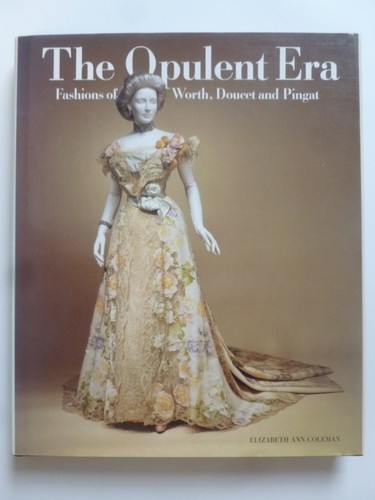 The opulent era - fashions, of