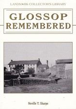 GLOSSOP REMEMBERED derbyshire prehistoric celtic roman anglian medieval textile