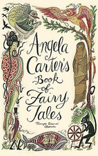 Angela Carter's Book Of Fairy Tales by Carter, Angela Hardback Book The Cheap