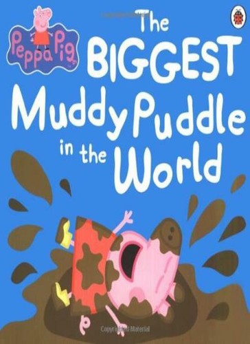 Peppa pig the biggest muddy - peppa, pig: