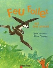 Feu Follet est très pressé by Fournout, Sylvie, ... | Book | condition very good