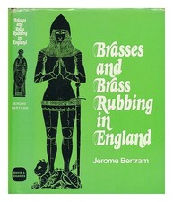 BERTRAM, JEROME Brasses and Brass Rubbing in England 1972 Hardcover