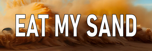 Eat sand sticker large 3x9 - eat,