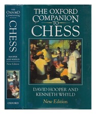 HOOPER, David (1915-1998).�WHYLD, KEN The Oxford companion to chess / David Hoop