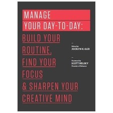 Manage Your Day-to-Day: Build
