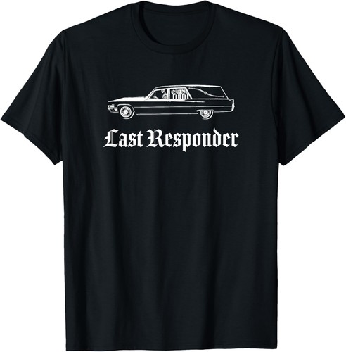 Last responder death - responder, humor