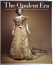 The Opulent Era: Fashions of