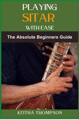 Playing sitar with ease - sitar, a