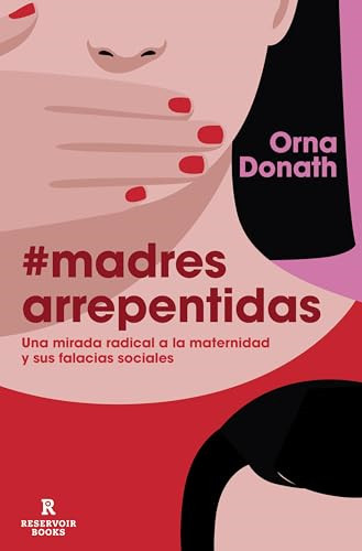 Madres arrepentidas spanish - madres,