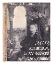 Michel, Edouard L'Ècole Flamande Del XV Secolo Al Museo Del Louvre / Di Edouard