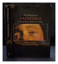 MARIJNISSEN, ROGER H. Paintings : genuine, fraud, fake : modern methods of exami