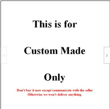 Extra Fees for Custom Made