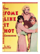 KEY, SARAH. MONAGHAN, GAIL The Some Like It Hot Cookbook 1996 First Edition Hard