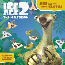 Ice Age 2 The Meltdown – Sid and the Mini-Sloths - Anon`