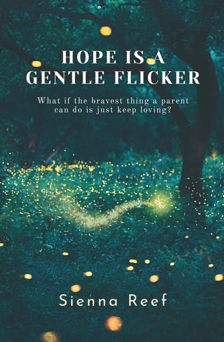 Hope gentle flicker - a, what
