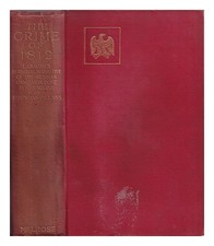 LABAUME, EUG�NE (1783-1849) The crime of 1812 and its retribution : a new render