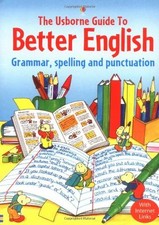 Usborne Guide to Better English: Grammar, Spelling and Punctuation By R. Gee