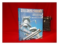ROBERTS, BRUCE (1930 Steel ships and iron men : a tribute to World War II figh
