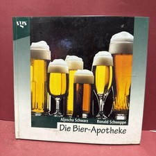 Die Bier-Apotheke. Aljoscha Schwarz & Ronald Schweppe Long, Aljoscha und Ronald