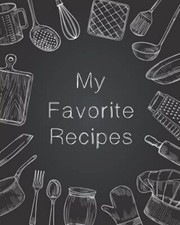 My Favorite Recipes My Recipes