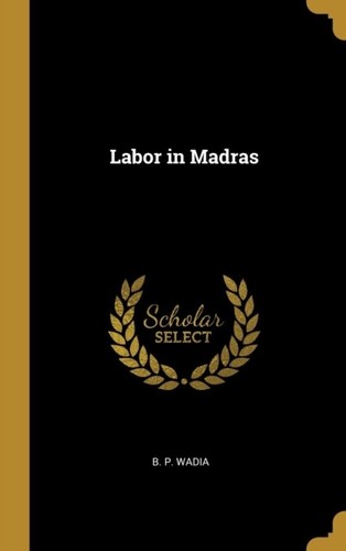 Wadia labor madras - in, new
