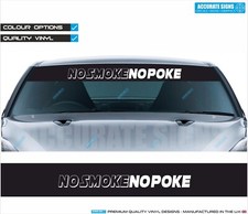 NO SMOKE NO POKE Universal Car Sunstrip Windscreen sticker decal Dirty Diesel