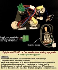 Epi ES335 or Dot Solderless
