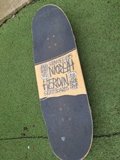 Heroin Skateboard  Shellraiser