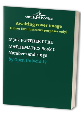 M303 further pure mathematics - further,
