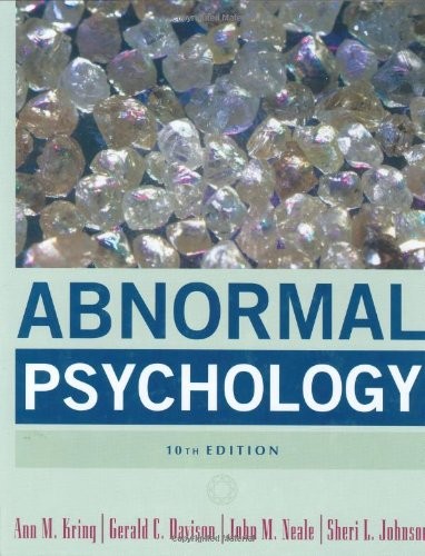 Abnormal psychology ann kring - abnormal, psychology,ann