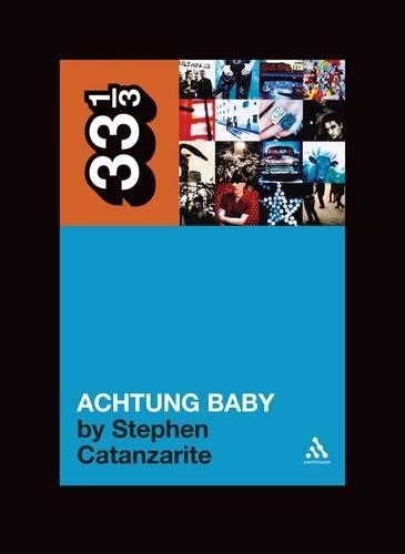 Achtung baby meditations - achtung, baby: