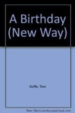 A Birthday by Goffe, Toni