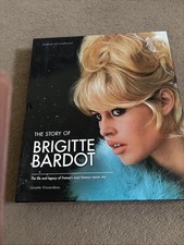 THE STORY OF BRIGITTE BARDOT