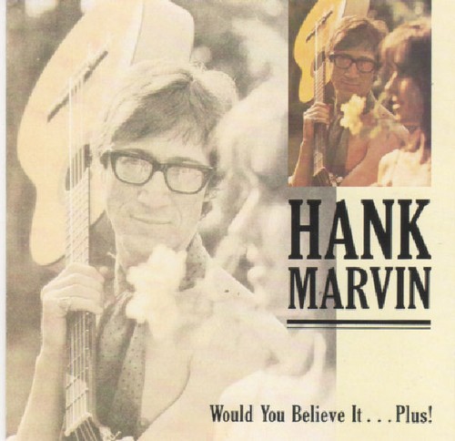 Hank marvin would you - -,
