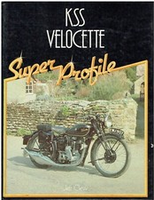 VELOCETTE 350cc MODEL KT , KSS & KTS (1925-39) DESIGN & PRODUCTION HISTORY BOOK