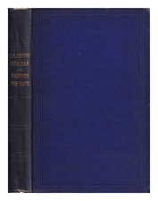 Smith, John Russell (1810-1894) A Catalogue Of Twenty Thousand Engraved Portrait