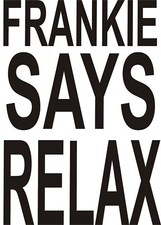 IRON ON / HEAT PRESS / (T-Shirt) Breast Logo / Frankie Says Relax / 80's Music