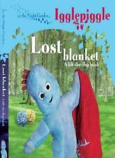 In The Night Garden....Igglepiggle: The Lost Blanket (A lift-the-flap book)-BBC