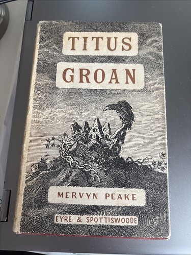 Mervyn peake titus groan 1946 - groan,