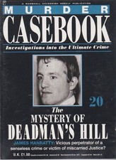 Murder Casebook-20-JAMES HANRATTY-THE MYSTERY OF DEADMAN'S HILL.