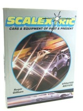 Scalextric: Cars and Equipment of Past and Present by Gillham, Roger Hardback
